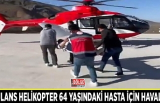 Ambulans helikopter 64 yaşındaki hasta için havalandı