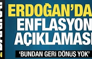 Erdoğan'dan enflasyon mesajı: Geri dönüş...