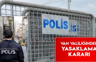 Van'da eylem ve etkinliklerin yasak süresi uzatıldı