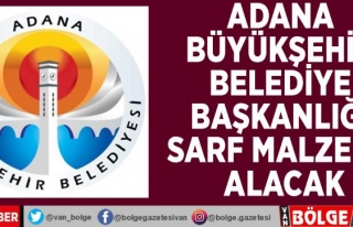 Adana Büyükşehir Belediye Başkanlığı sarf malzeme...