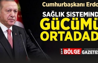 Erdoğan: Sağlık sistemindeki gücümüz ortadadır...