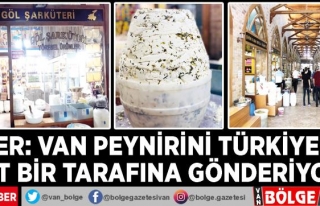 Güler: Van Peynirini Türkiye'nin dört bir...