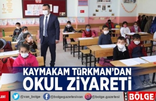 Kaymakam Türkman'dan okul ziyareti