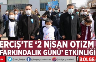 Erciş'te '2 Nisan Otizm Farkındalık Günü'...