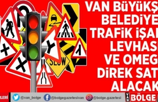 Van Büyükşehir Belediyesi trafik işaret levhası...