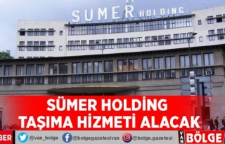 Sümer Holding taşıma hizmeti alacak