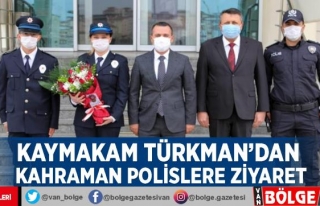 Kaymakam Türkman'dan kahraman polislere ziyaret