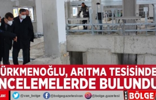 Türkmenoğlu, arıtma tesisinde incelemelerde bulundu