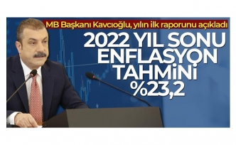 Kavcıoğlu: 2022 yıl sonu enflasyon tahmini %23,2