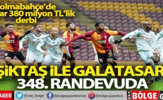 Beşiktaş ile Galatasaray 348. randevuda