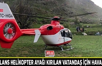 Ambulans helikopter ayağı kırılan vatandaş için havalandı