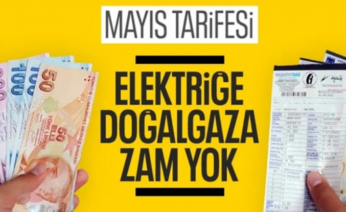 Bakan Bayraktar açıkladı: Doğalgaz ve elektrik fiyatlarına mayıs ayında zam yok